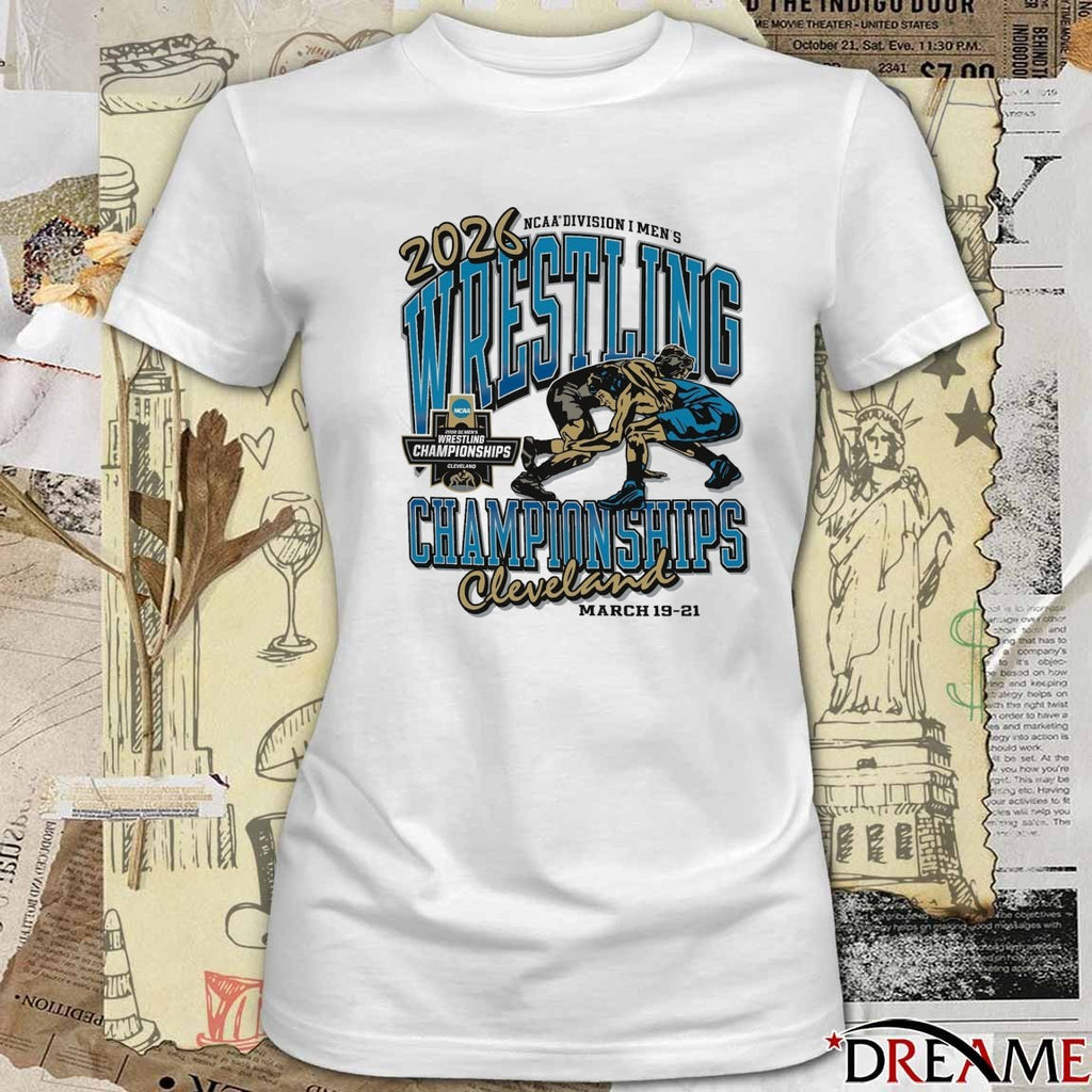 2026 NCAA Division I Men’s Wrestling Championships Cleveland March 19-21 t-shirt