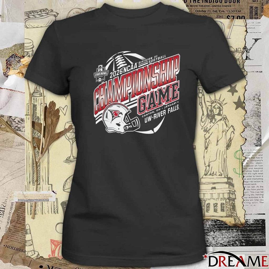 2026 NCAA Division III Football Stagg Bowl Championship Game Canton OH January 4 UW-River Falls t-shirt