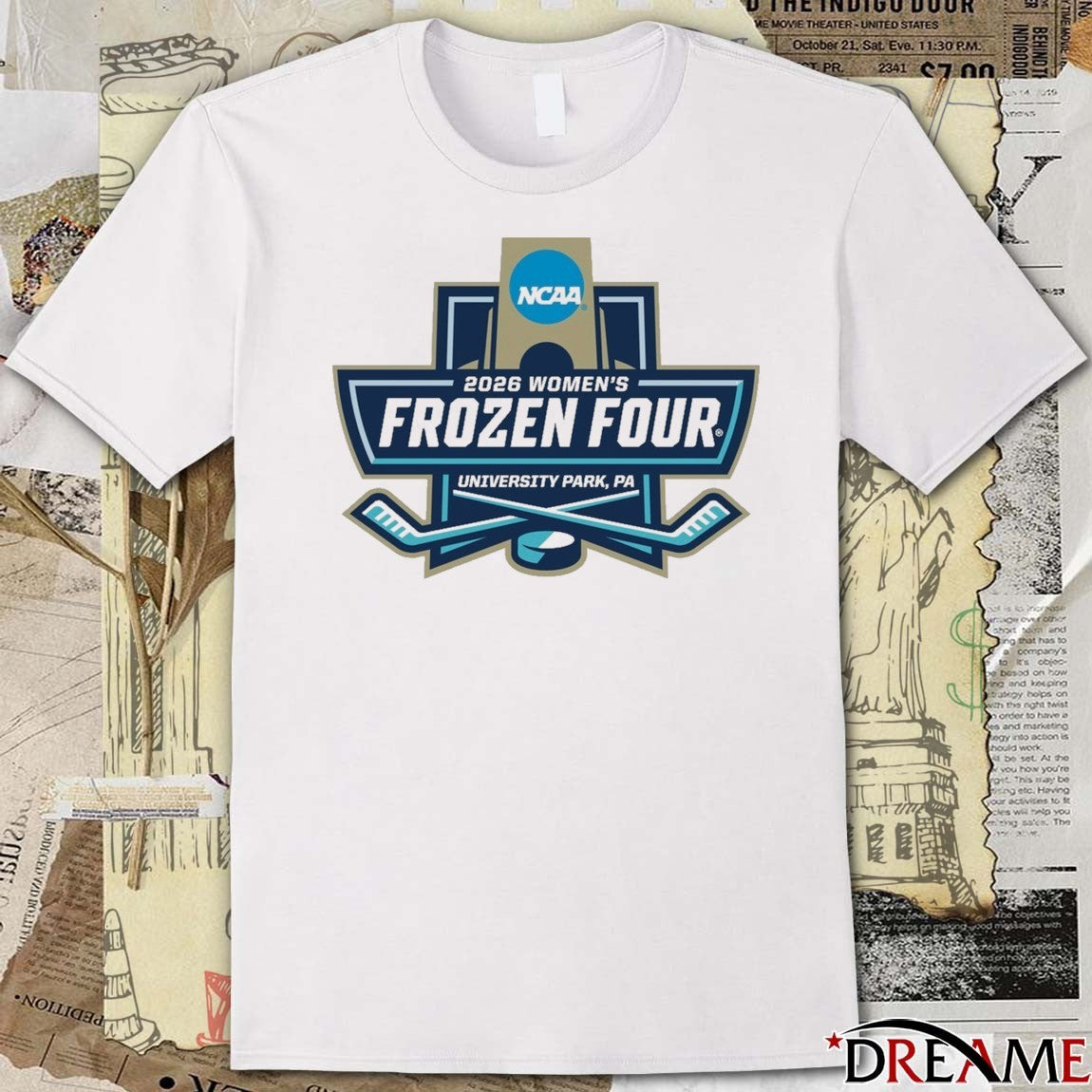 2026 NCAA Women’s Frozen Four Hockey Championship University Park, Pennsylvania t-shirt