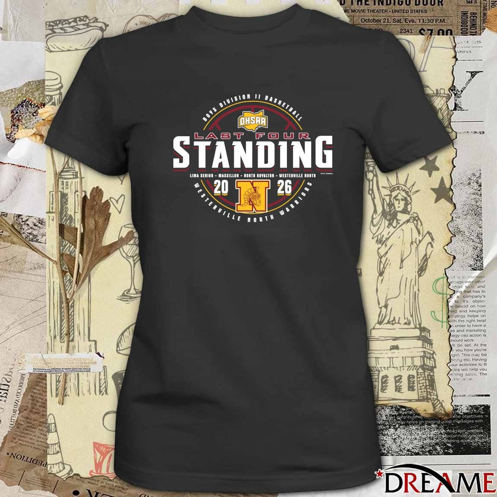 2026 OHSAA Boys Basketball D2 Last Four Standing Westerville North Warriors t-shirt