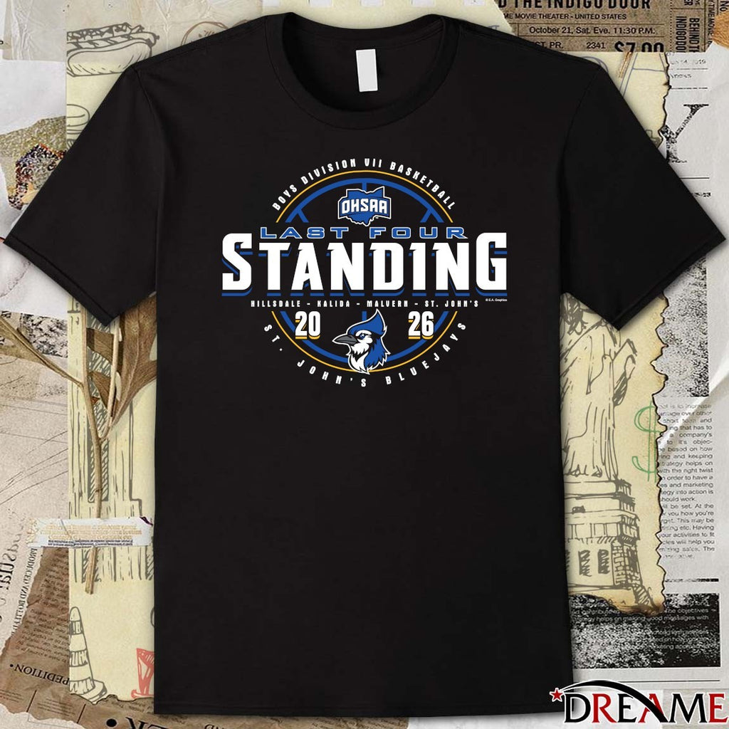 2026 OHSAA Boys Basketball D7 Last Four Standing St. John’s Bluejays t-shirt