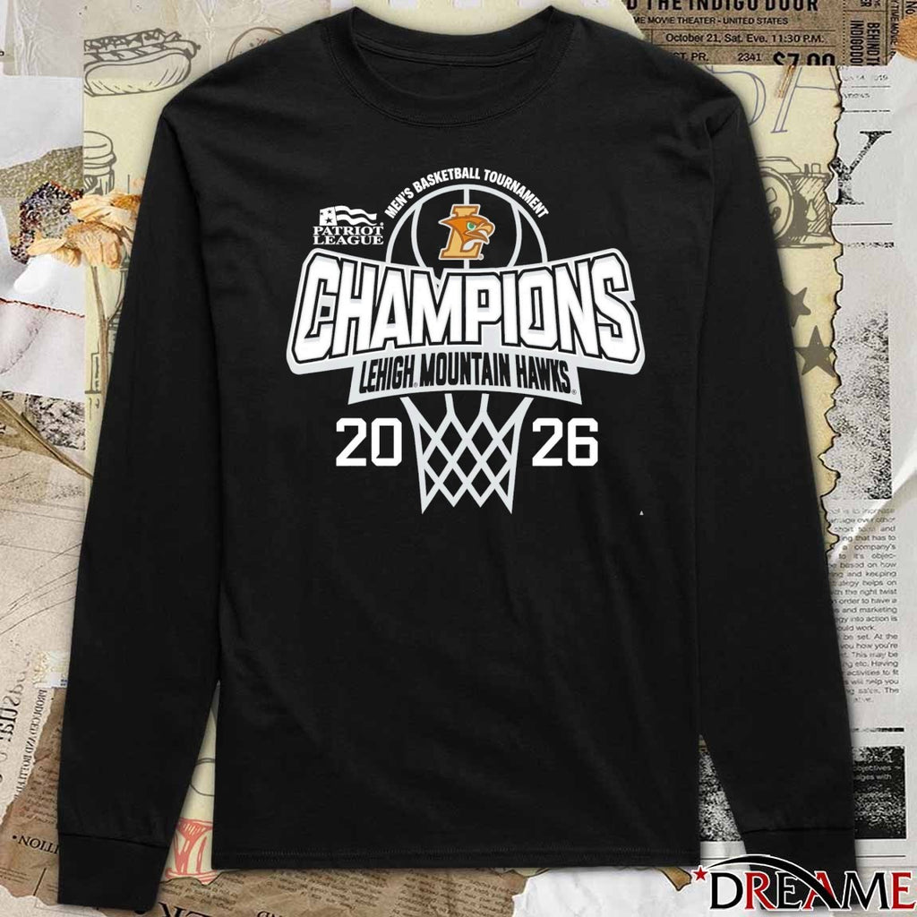 2026 Patriot League Men’s Basketball Tournament Champions Lehigh Mountain Hawks t-shirt