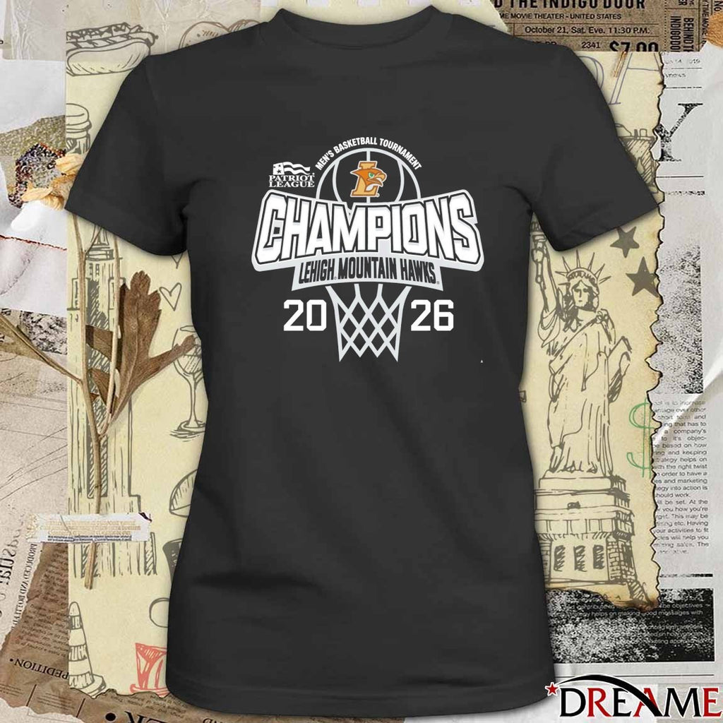 2026 Patriot League Men’s Basketball Tournament Champions Lehigh Mountain Hawks t-shirt