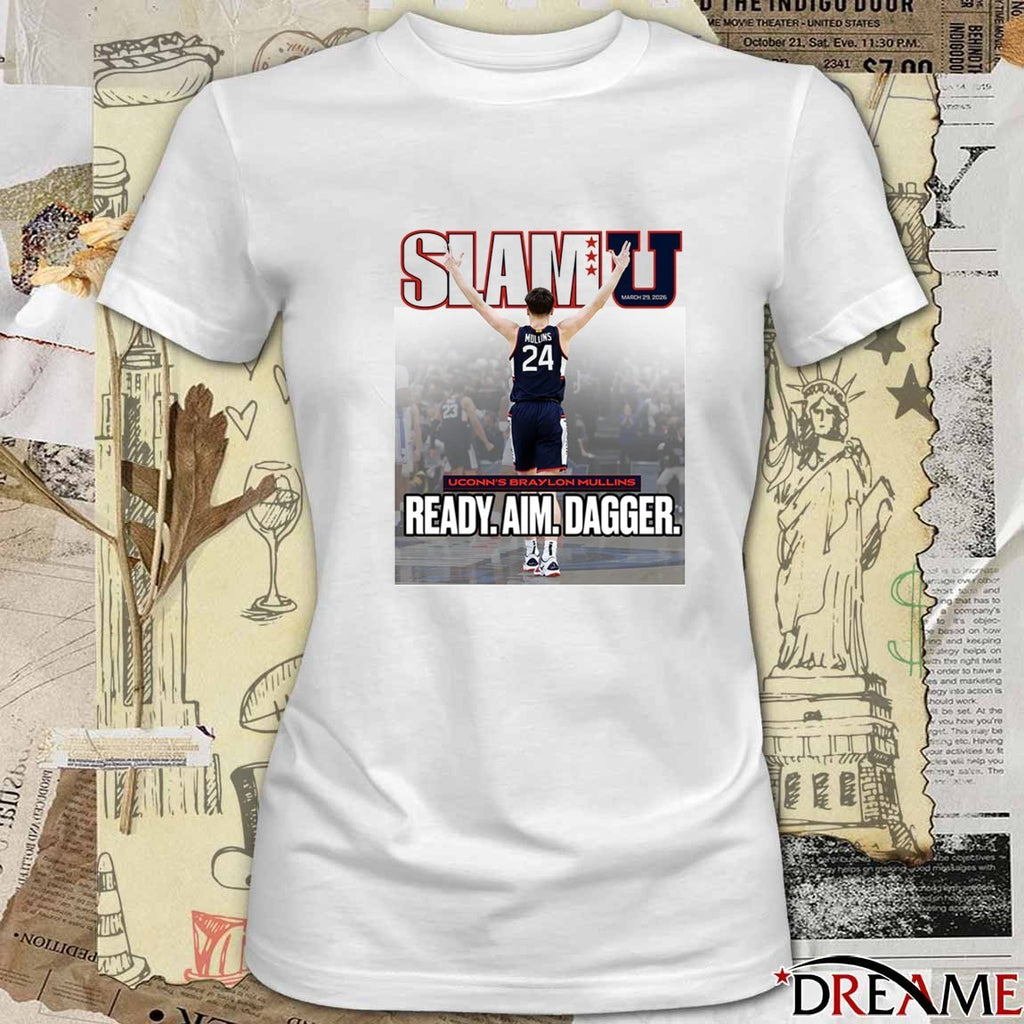 2026 SLAM U Cover Uconn Huskies Braylon Mullins Ready Aim Dagger t-shirt