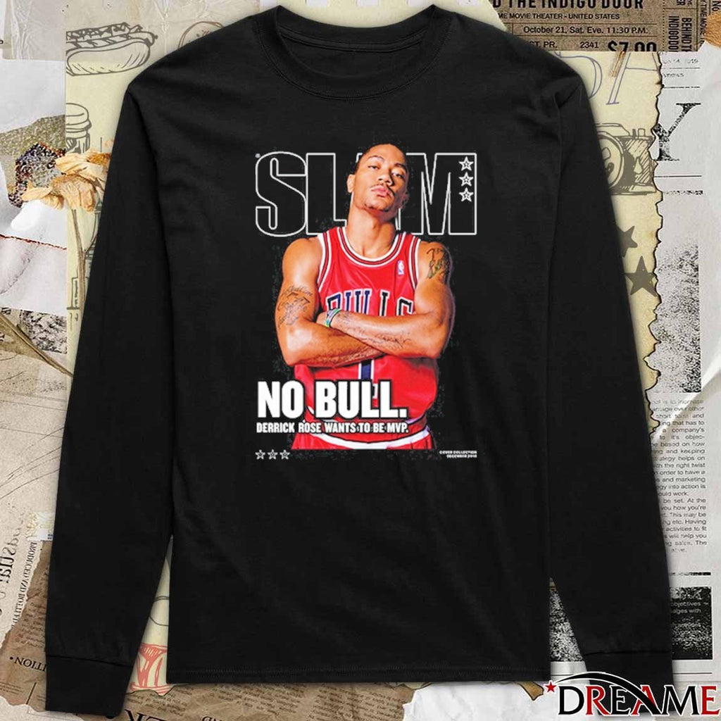 2026 Slam Legend No Bull Derrick Rose Wants To Be MVP t-shirt