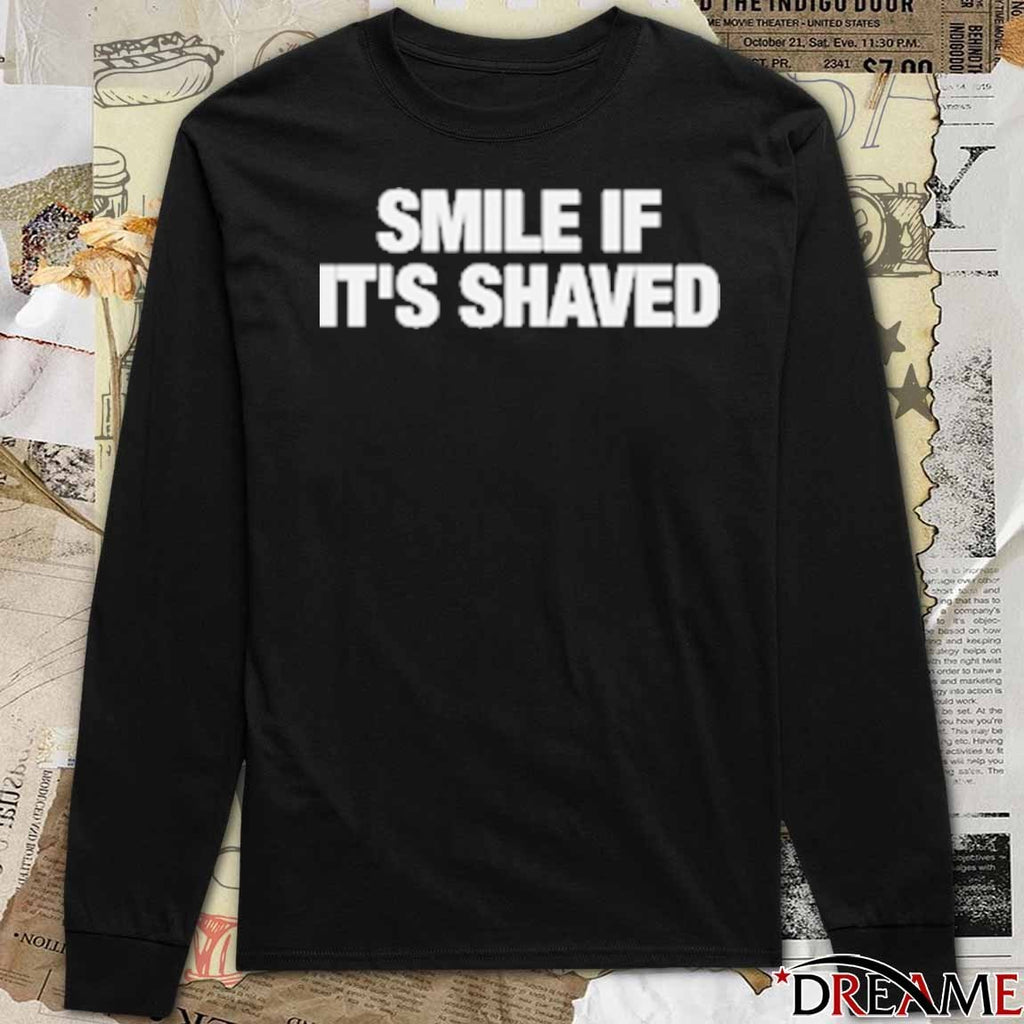 2026 Smile If It’s Shaved t-shirt
