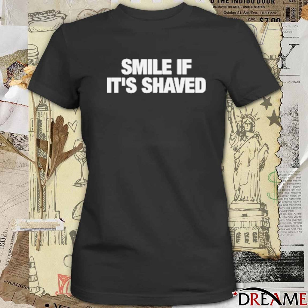 2026 Smile If It’s Shaved t-shirt