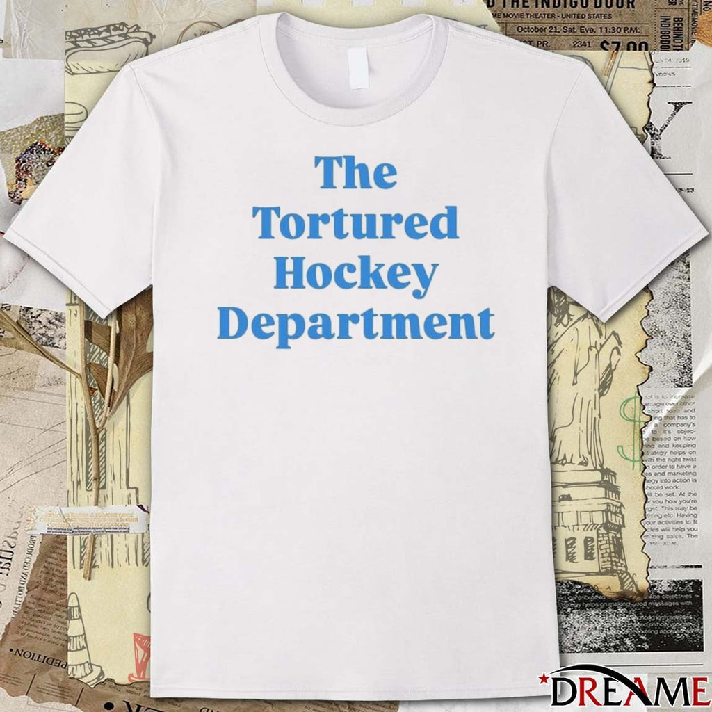 2026 The Tortured Hockey Department t-shirt