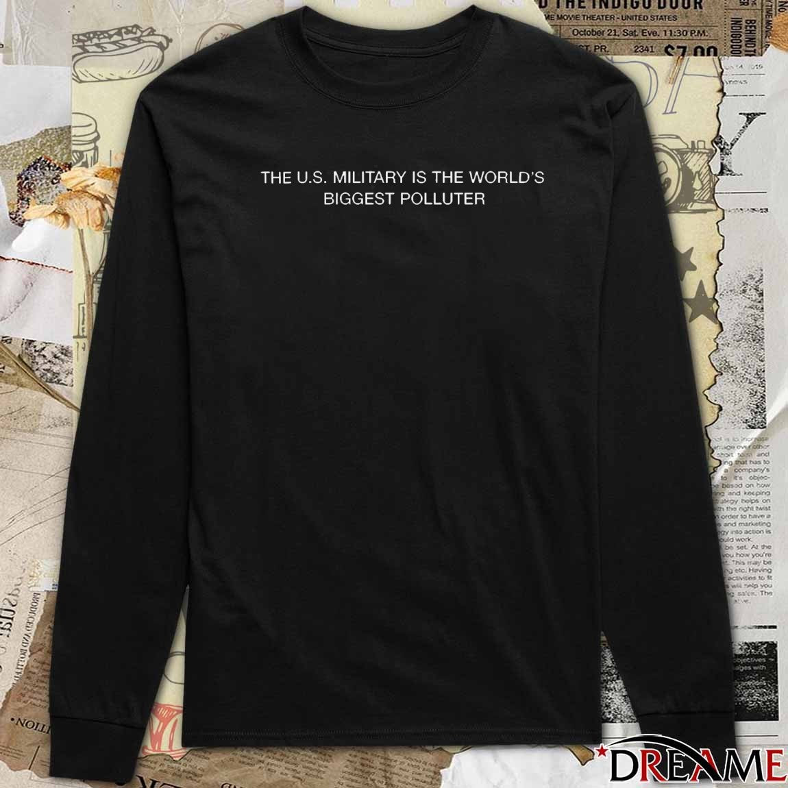2026 The U.s. Military is the World’s Biggest Polluter t-shirt