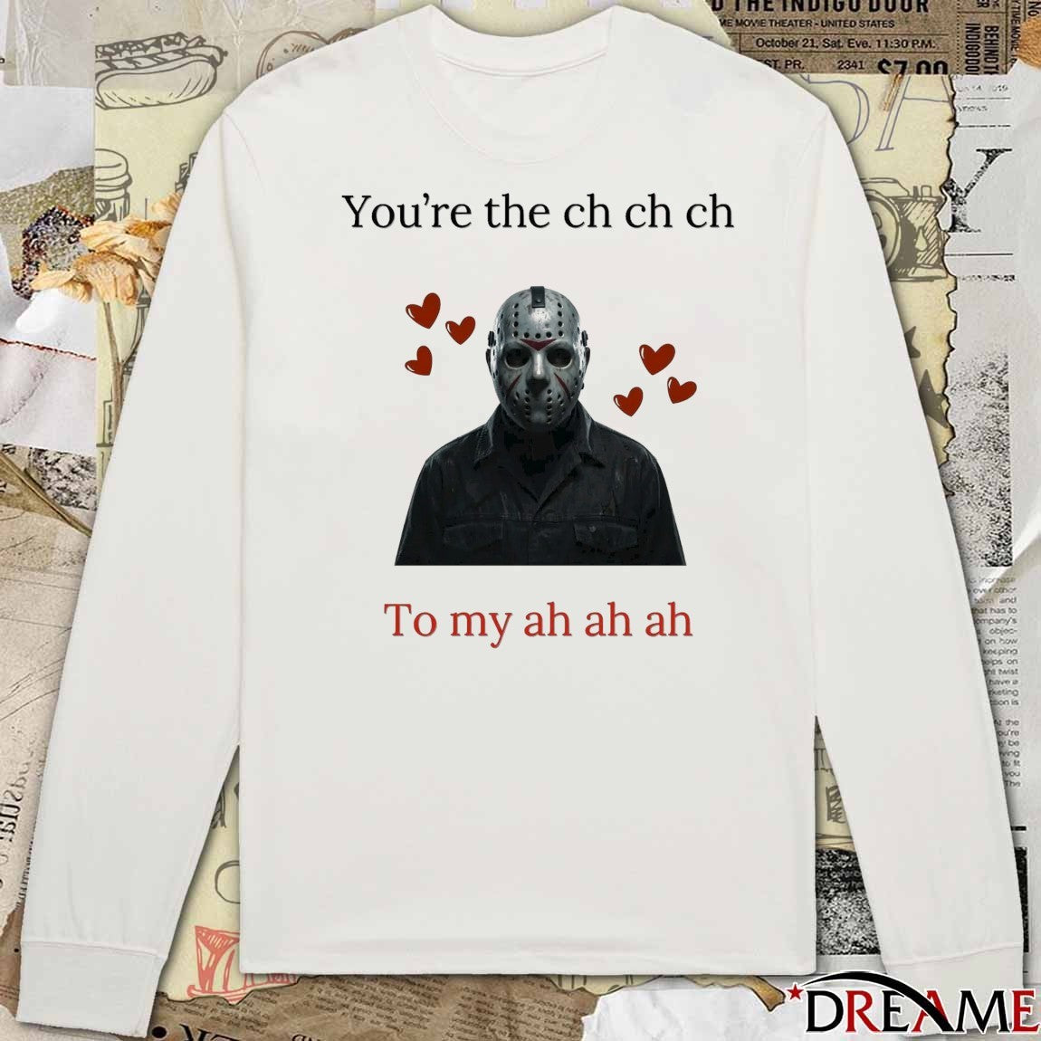 2026 You’re The Ch Ch Ch To My Ah Ah Ah Horror t-shirt