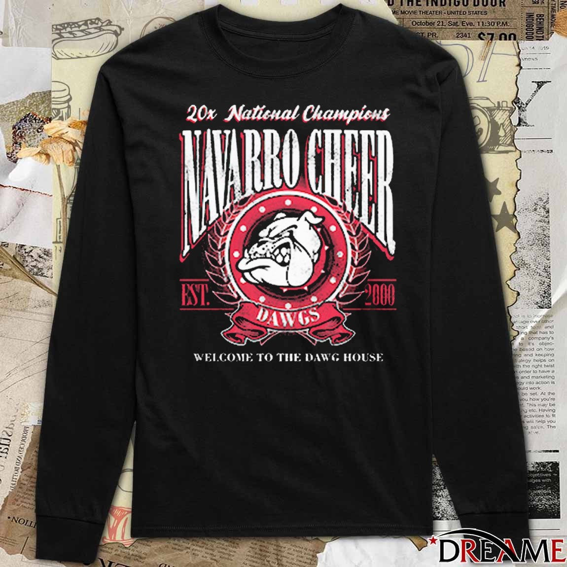 20x national Champions Navarro Cheer EST 2000 Welcome To The Dawg House t-shirt