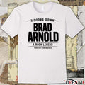 3 Doors Down Brad Arnold A Rock Legend Forever Remembered t-shirt
