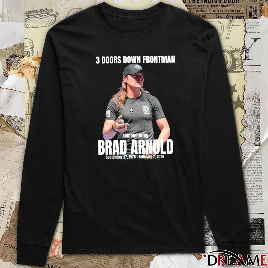 3 Doors Down Frontman Remembering Brad Arnold September 27 1978 – February 7 2026 t-shirt