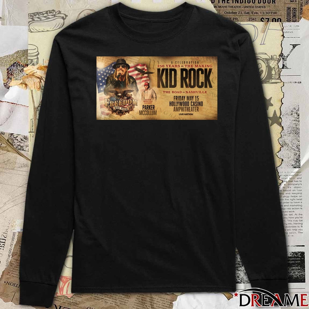 A Celebration 250 Years In The Making Kid Rock The Road To Nashville May 15 2026 Hollywood Casino Amphitheater Poster t-shirt
