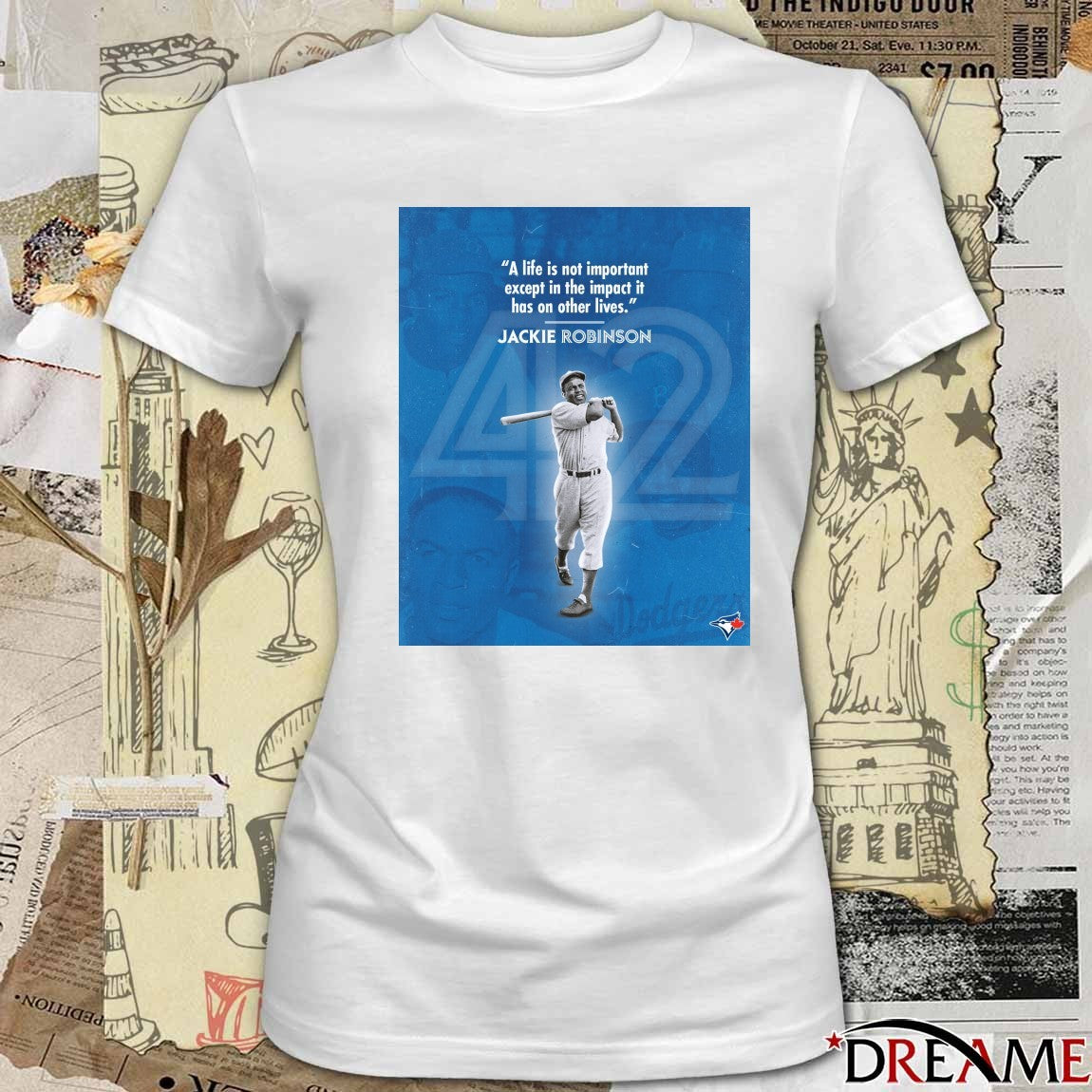 A Life Is Not Important Except In The Impact It Has On Other Lives Jackie Robinson Jays Poster t-shirt