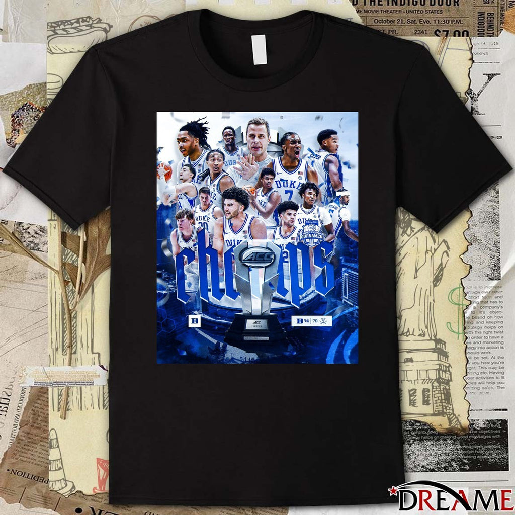 ACC Champs Basketball Duke Devil win Virginia Cavaliers 74 – 70 Poster t-shirt