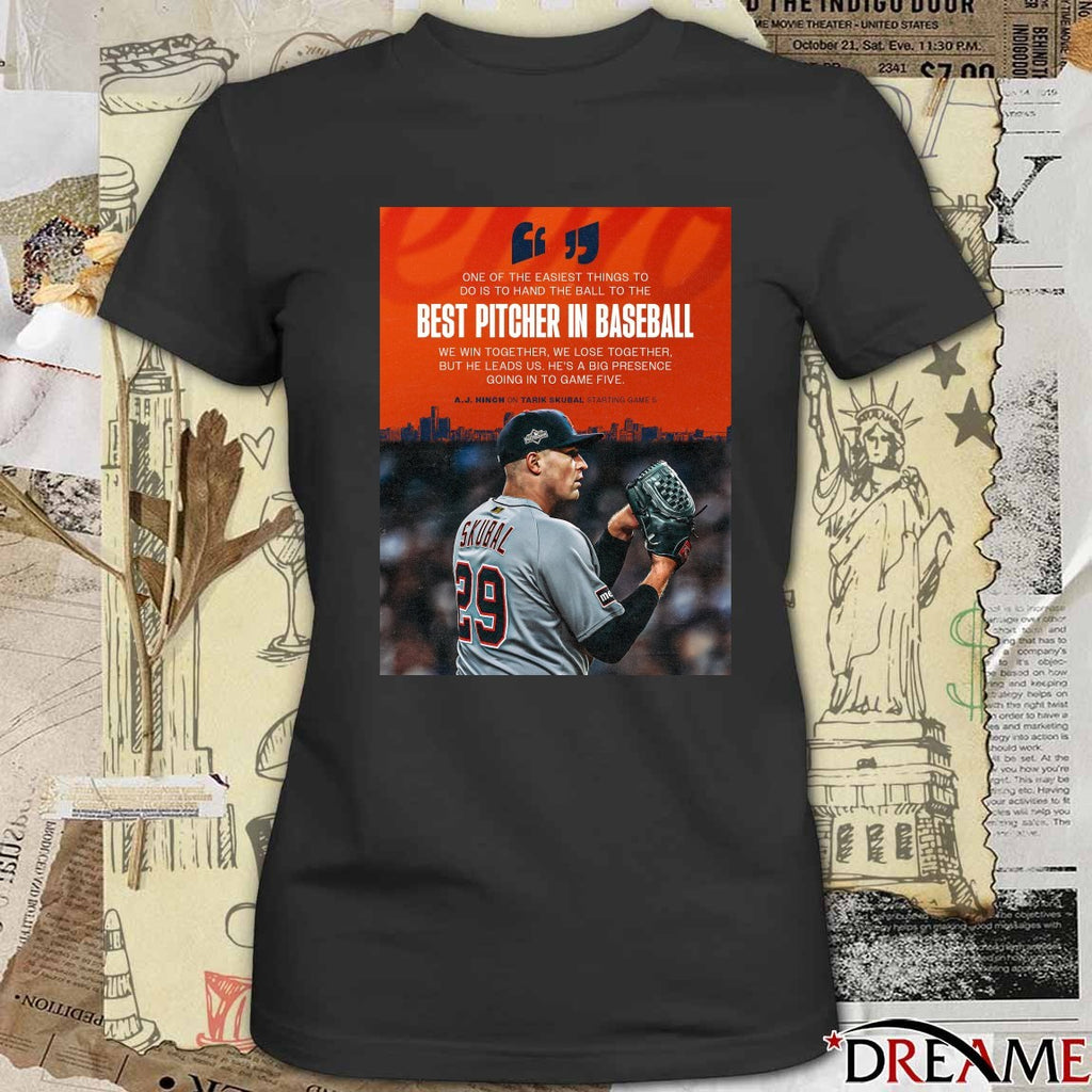 AJ Hinch On Tarik Skubal Starting Game 5 One Of The Easiest Things To Do Is To Hand The Ball To The Best Pitcher In Baseball Poster t-shirt