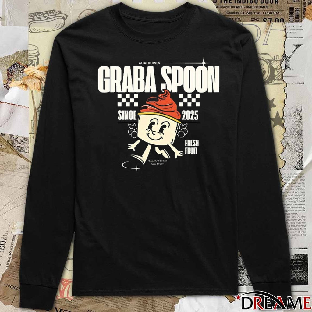 Acai Bowls GRAB A SPOON Since 2025 Fresh Fruit t-shirt