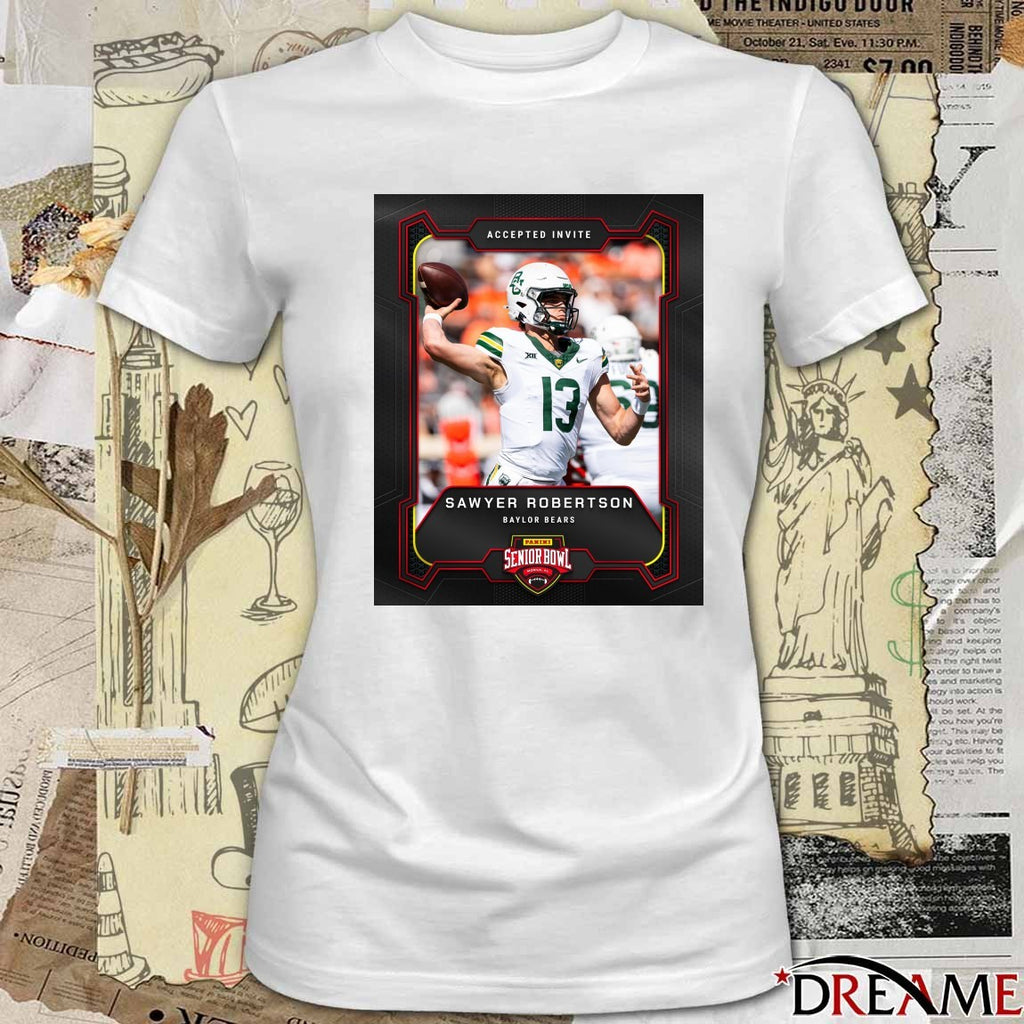 Accepted Invite Sawyer Robertson Baylor Bears 2026 Panini Senior Bowl Poster t-shirt