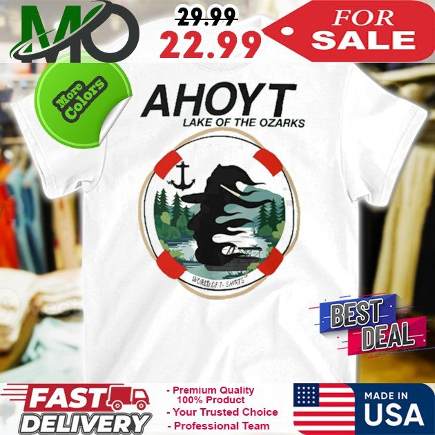 Ahoyt Lake Of The Ozarks Vacation Travel Shirt