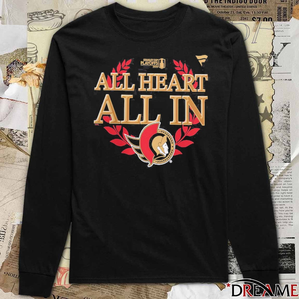 All Heart All In Ottawa Senators Black 2026 NHL Playoff Hometown Slogan Legacy t-shirt