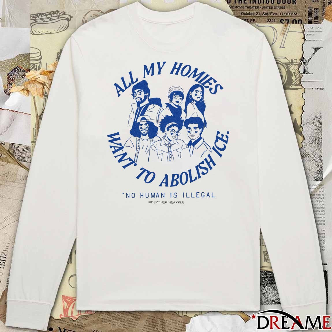 All My Homies Want To Abolish ICE No Human Is Illegal t-shirt