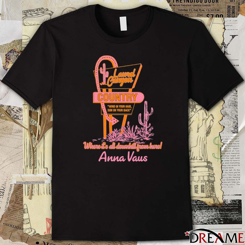 Anna Vaus Laurel Canyon Country Where It’s All Downhill From Here 2025 t-shirt