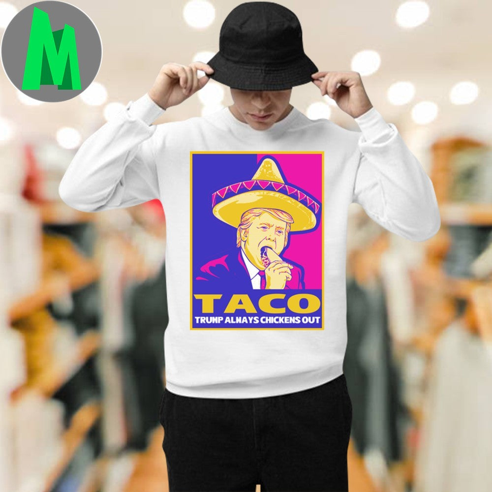 Anti-Trump T-Shirt Taco Chickens Out Political Graphic Tee