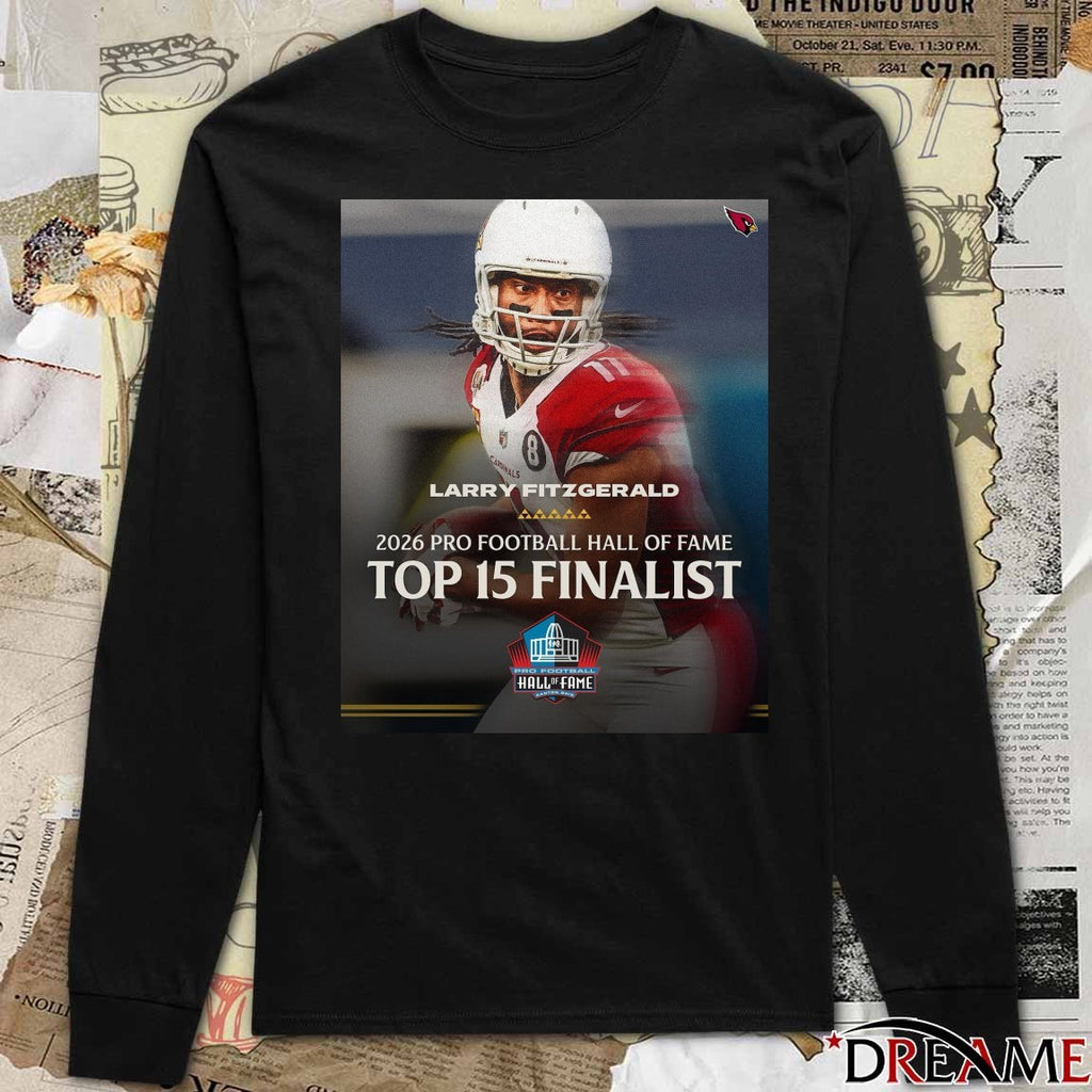 Arizona Cardinals Larry Fitzgerald Top 15 Finalist Pro Football Hall of Fame Class of 2026 Poster t-shirt
