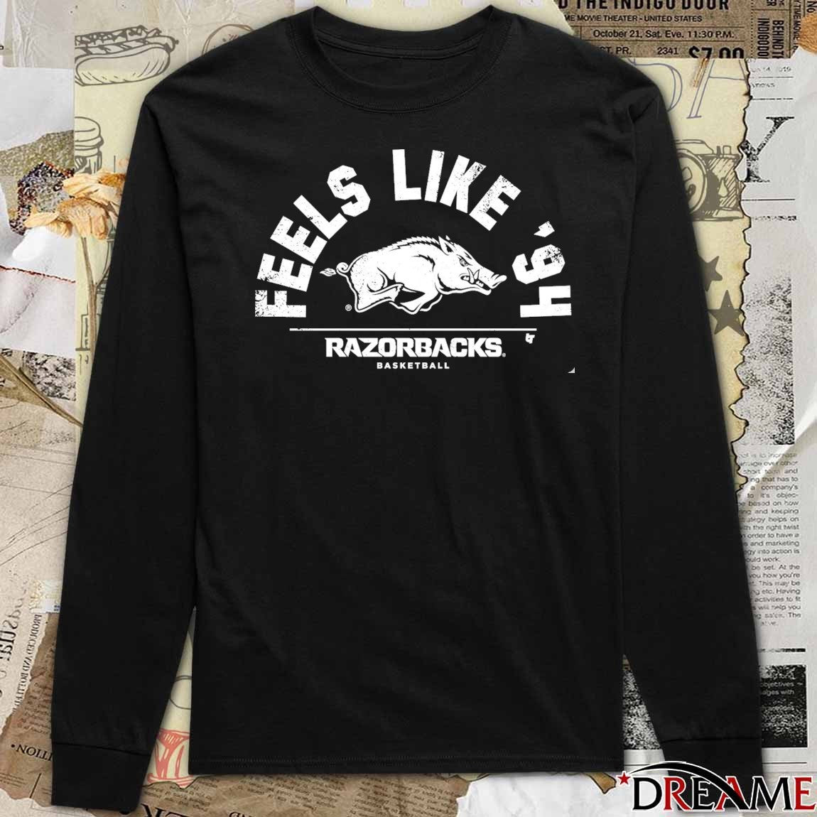Arkansas Razorbacks Basketball Feels Like 94 2026 NCAA March Madness Tournament Fan t-shirt