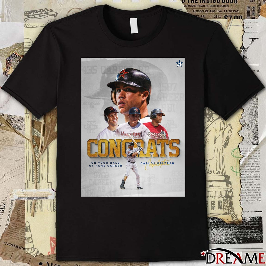 Astros Congrats Carlos Beltrán On Your Hall Of Fame Career Signature Poster t-shirt