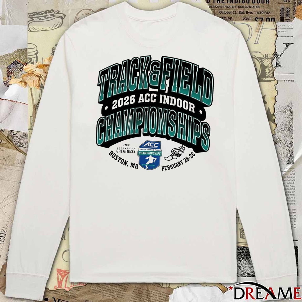 Atlantic Coast Conference Men’s And Women’s Indoor Track And Field Championships Boston, Ma February 26-28 t-shirt