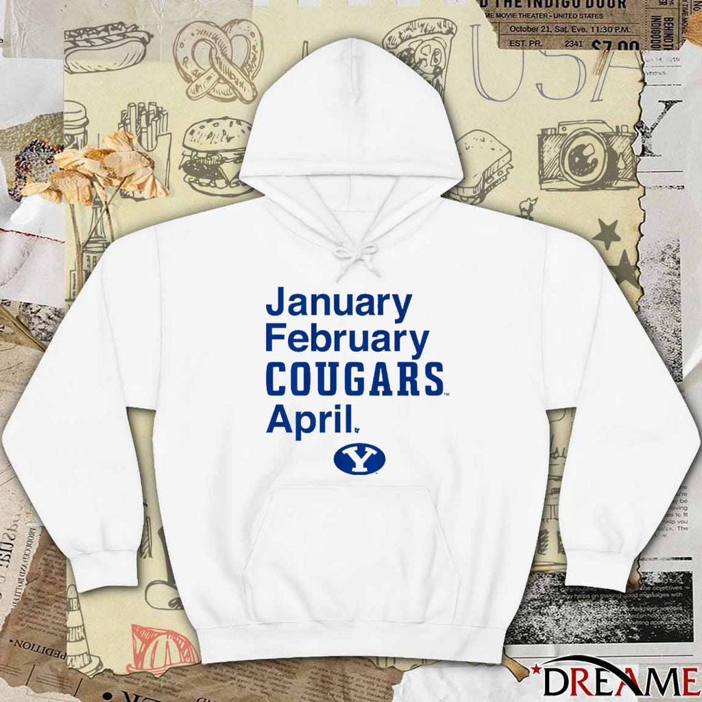BYU Cougars Basketball January February Cougars April t-shirt