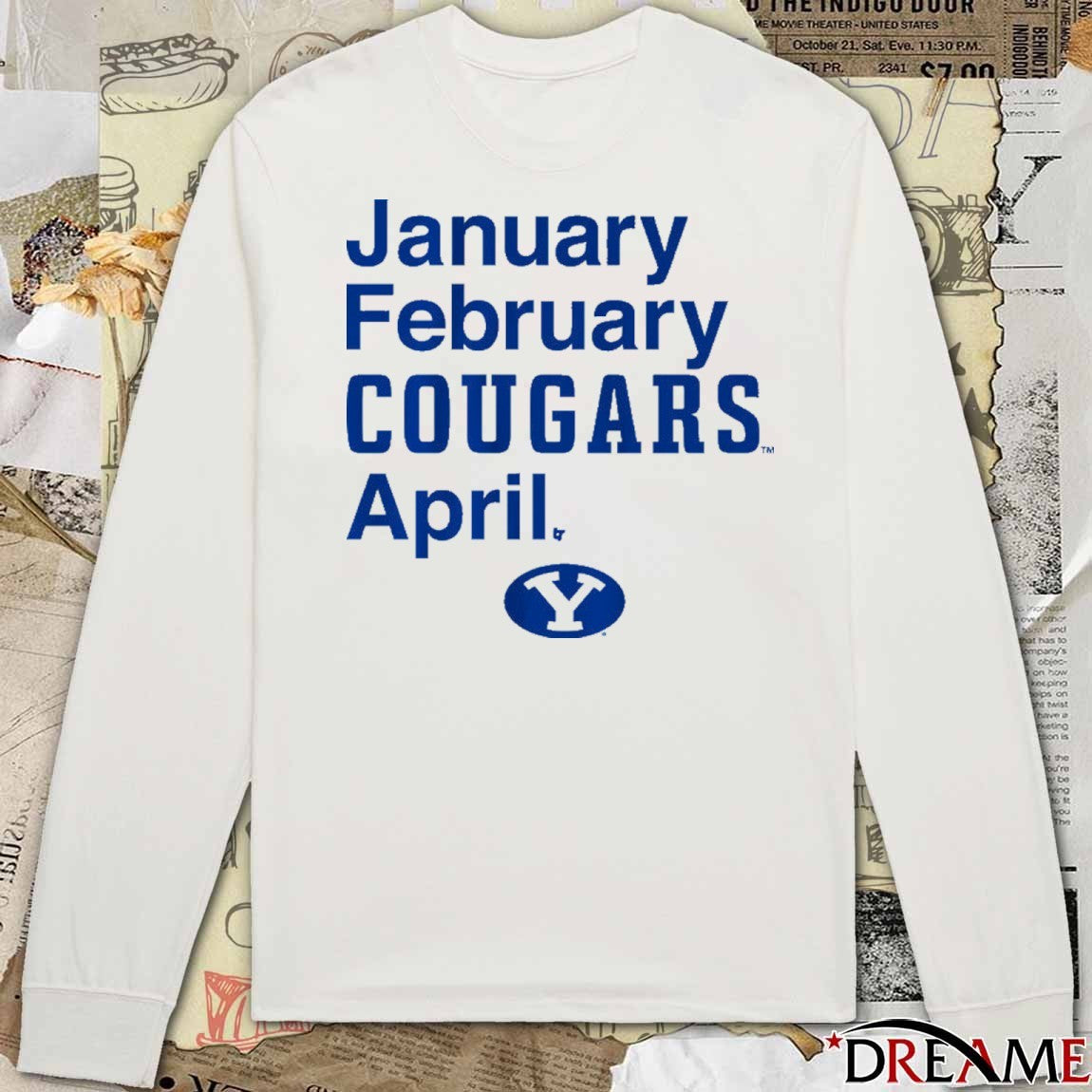 BYU Cougars Basketball January February Cougars April t-shirt