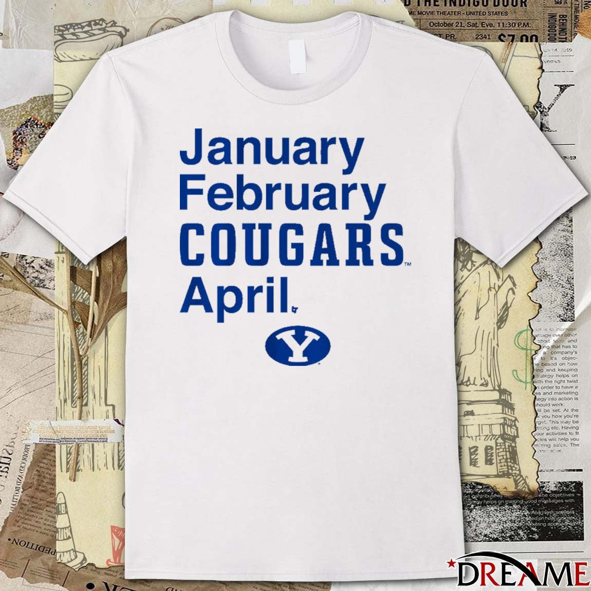 BYU Cougars Basketball January February Cougars April t-shirt