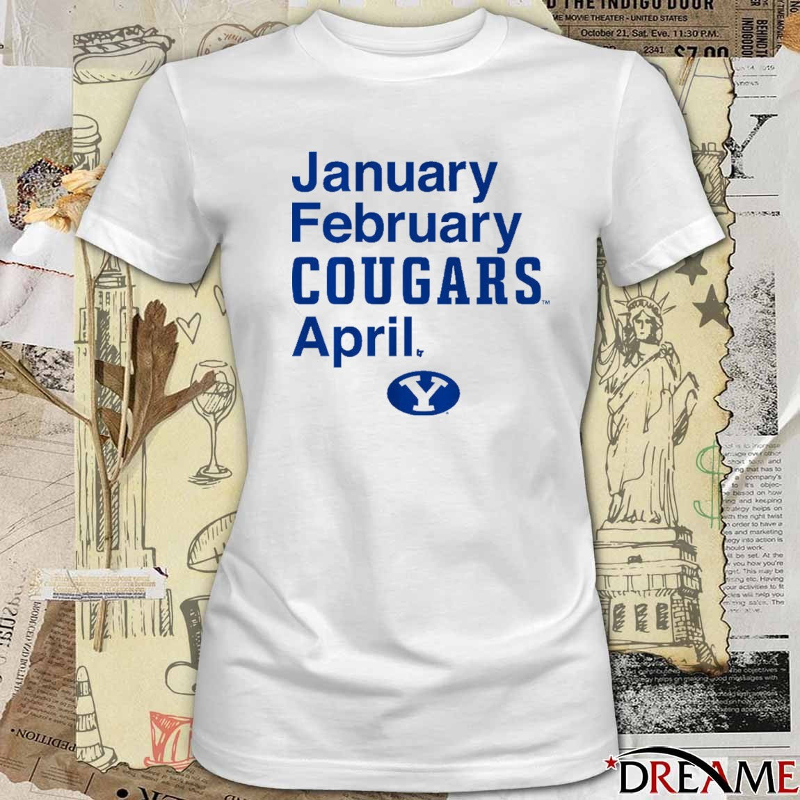 BYU Cougars Basketball January February Cougars April t-shirt
