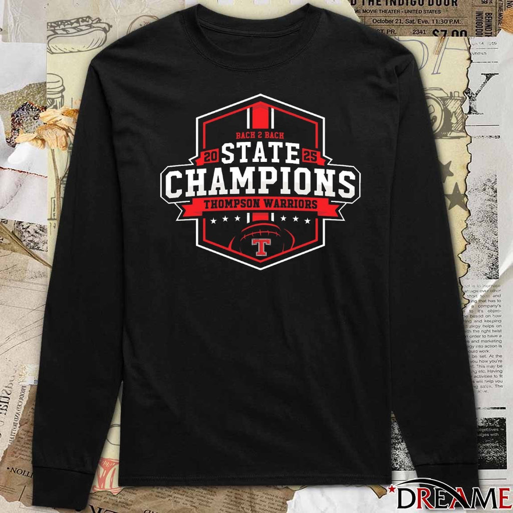 Back 2 Back 2025 State Champions Thompson High School Athletics t-shirt
