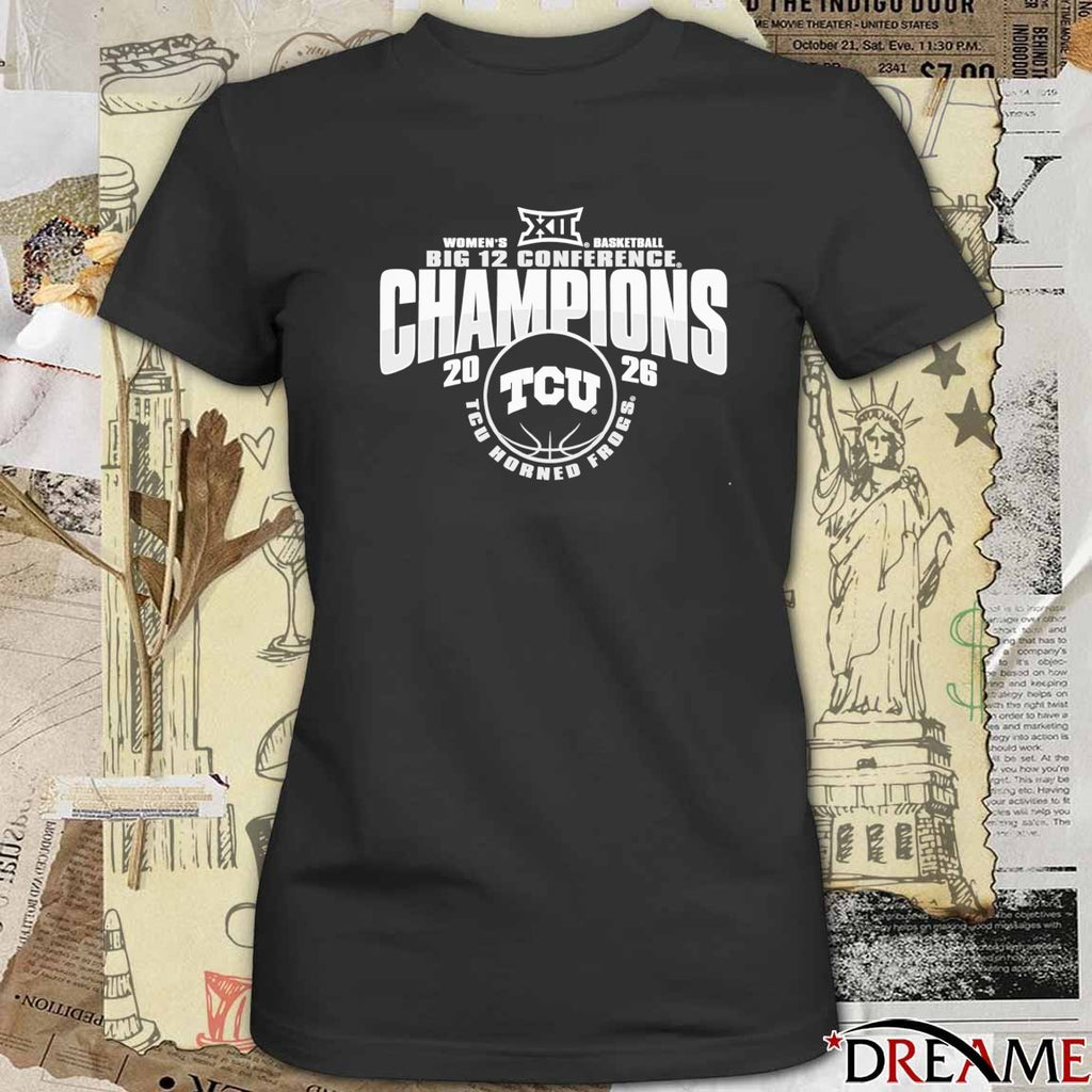 Back To Back Big 12 Champions TCU Horned Frogs Women’s Basketball 2026 t-shirt