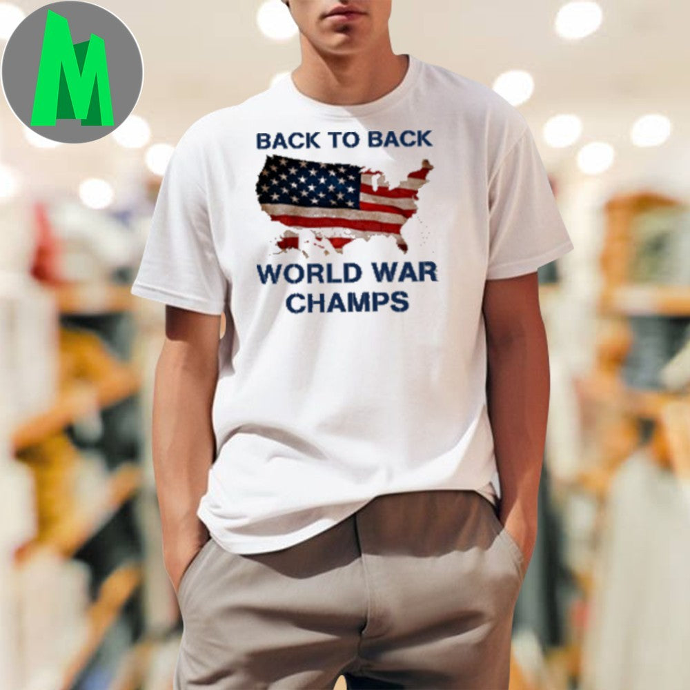 Back To Back World War Champs USA Flag T-Shirt
