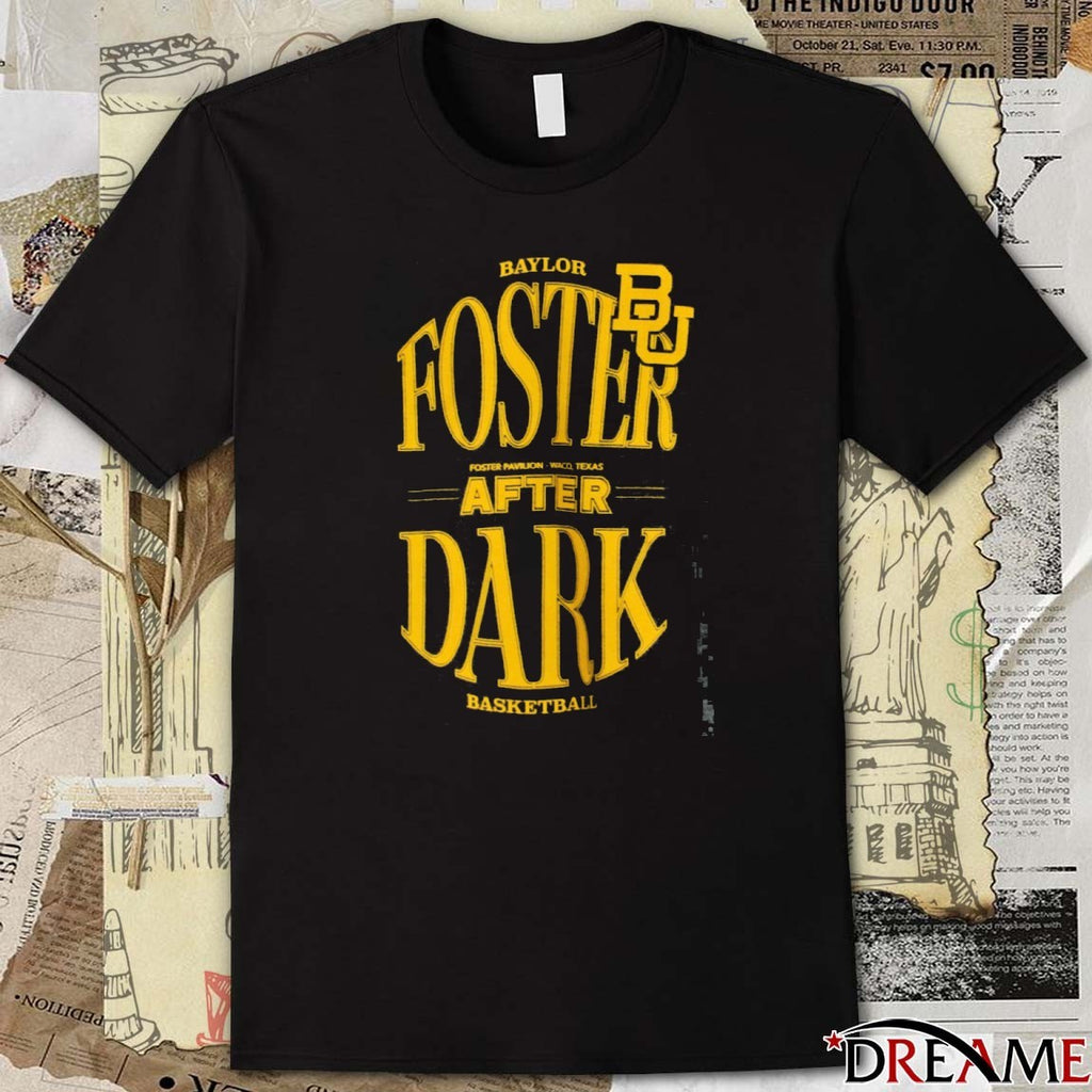 Baylor Foster Pavilion Waco Texas After dark Men’s Basketball t-shirt