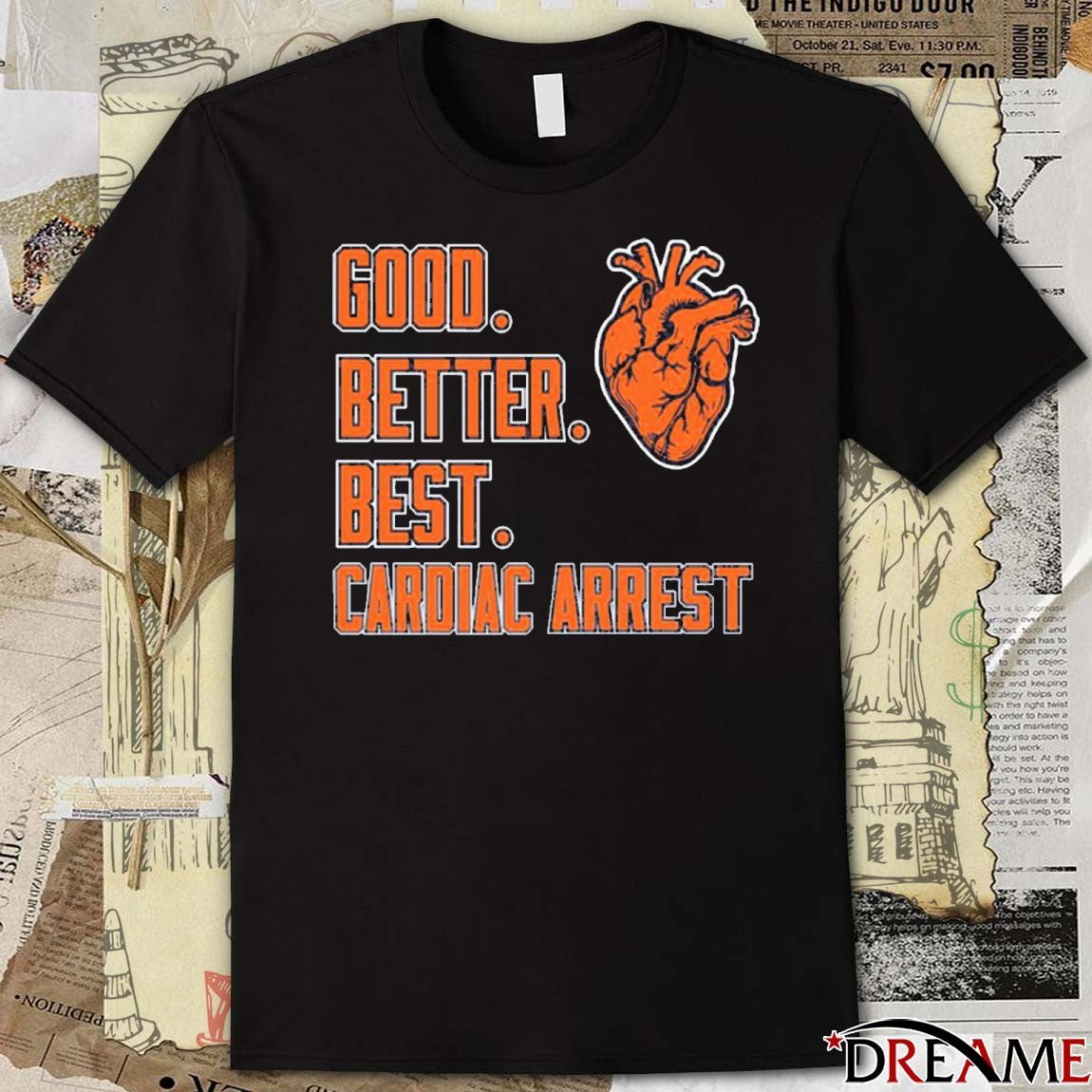 Bears Good Better Best Cardiac Arrest 2025 t-shirt