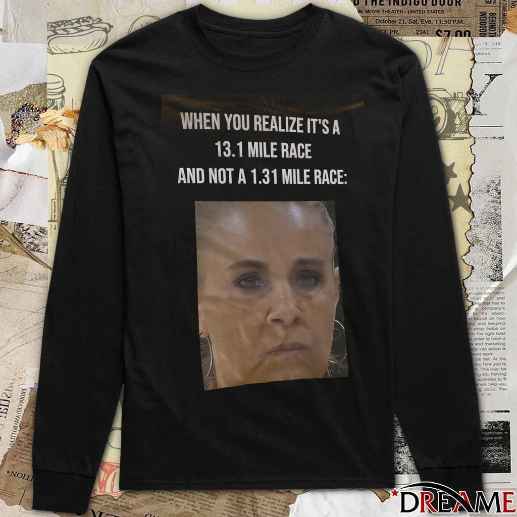 Becky Hammon WNBA When You Realize It’s A 13.1 Mile Race And Not A 1.31 Mile Race t-shirt