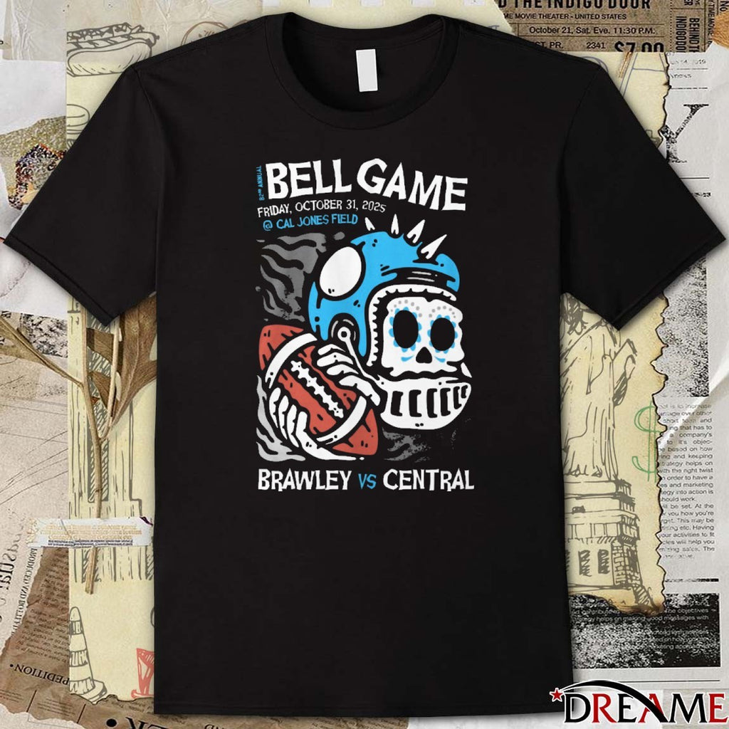 Bell Game Friday October 31 2025 Cal Jones Field Brawley Vs Central t-shirt
