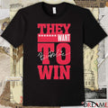 Ben Dexheimer They want to Win Wisconsin Badgers NCAA Signature t-shirt