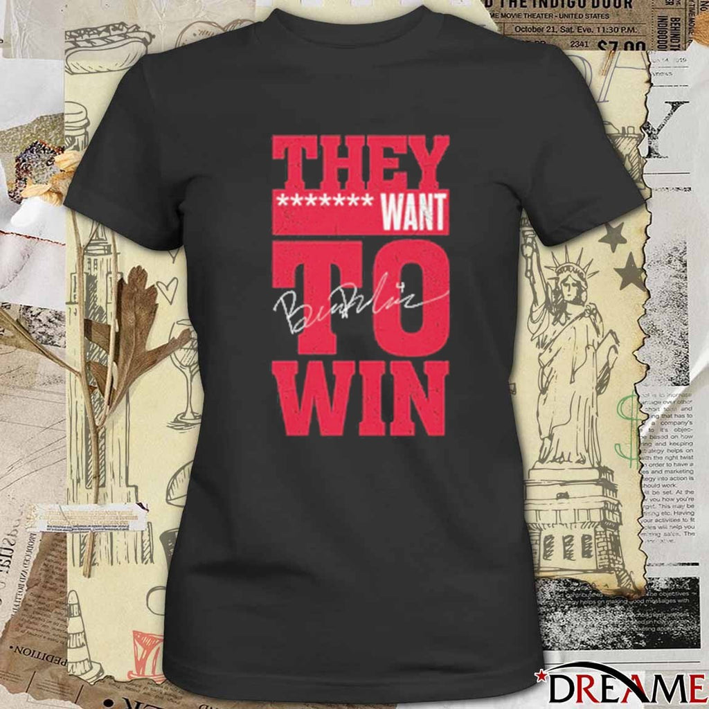 Ben Dexheimer They want to Win Wisconsin Badgers NCAA Signature t-shirt