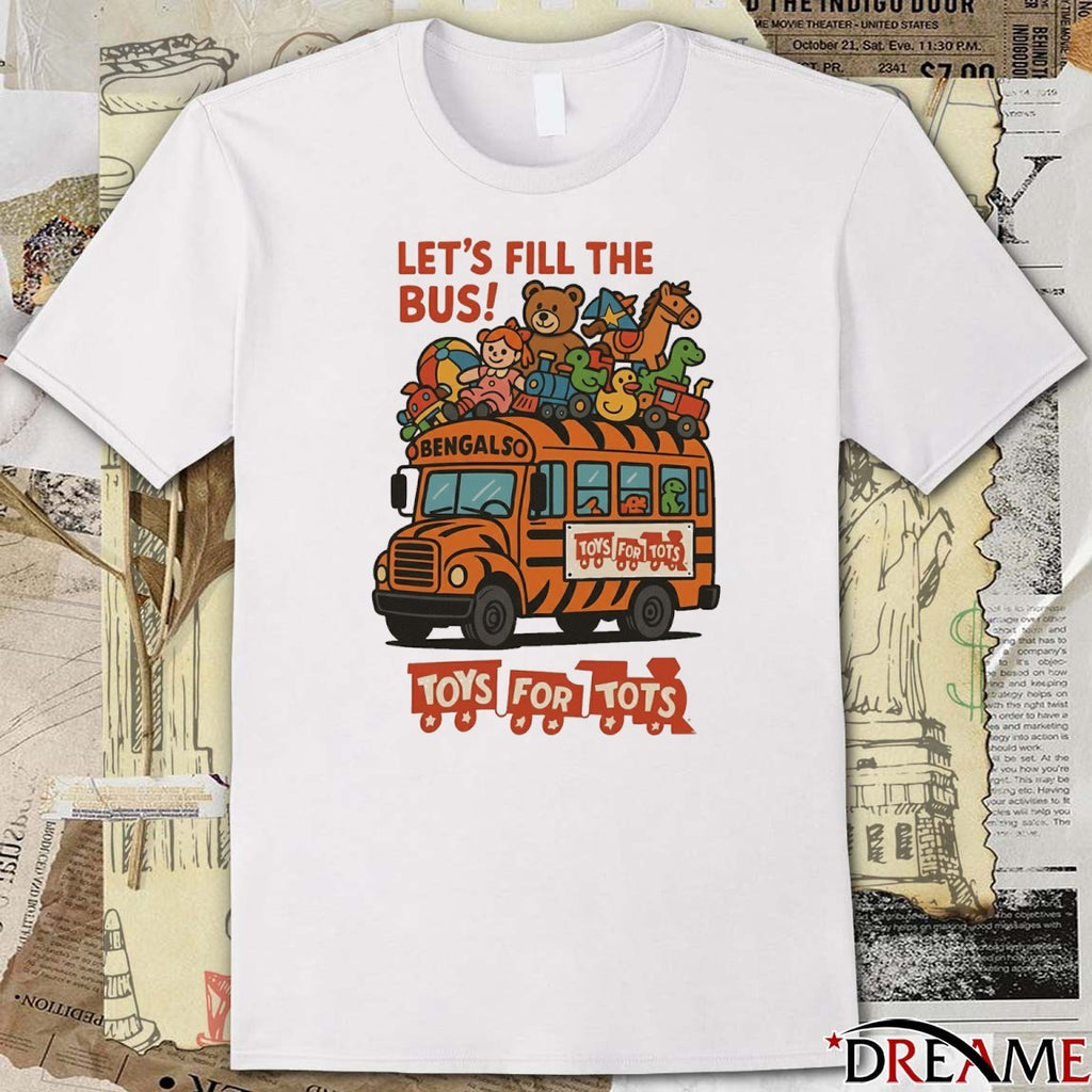 Bengalaso Let’s Fill the Bus Toys for Tots t-shirt