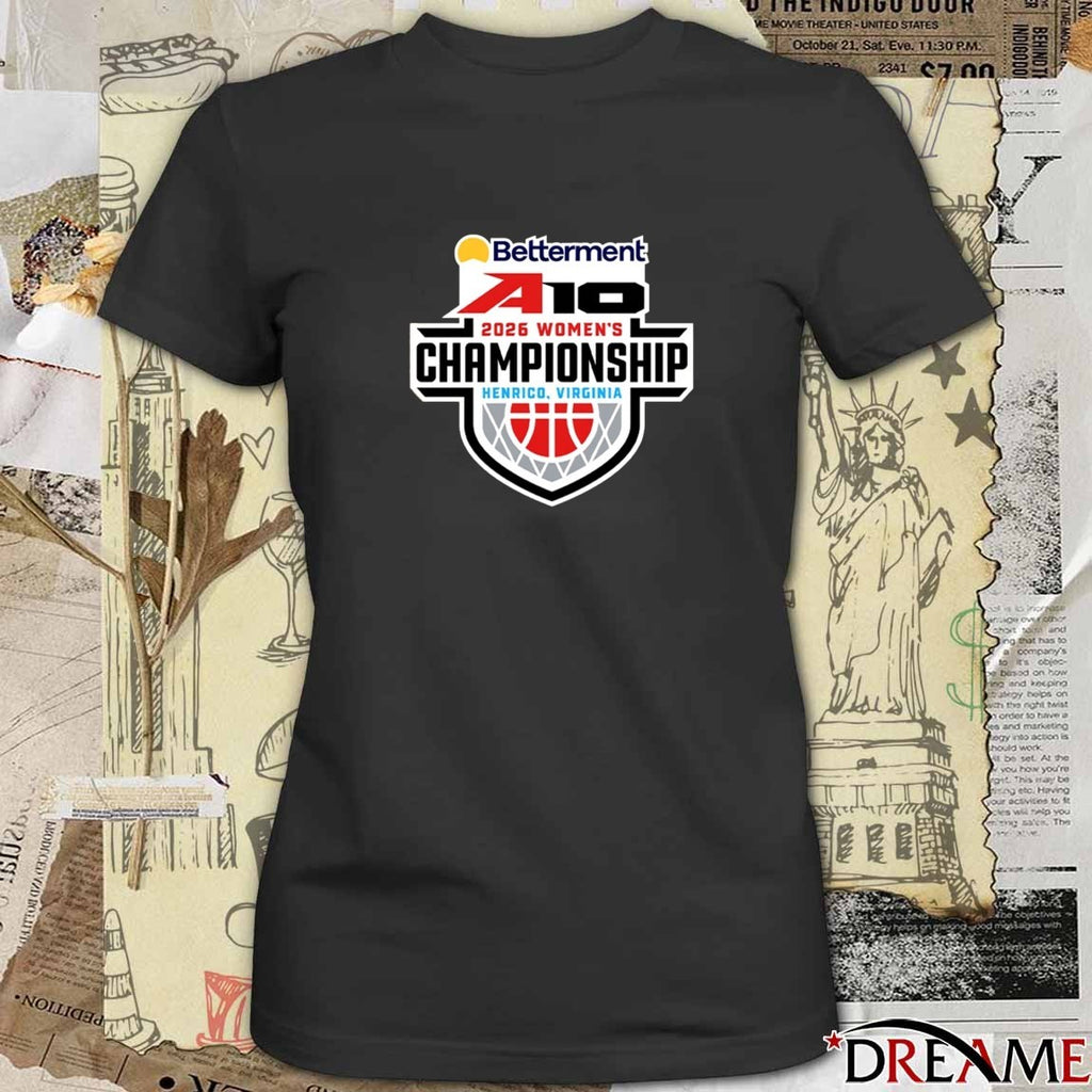 Betterment A10 2026 Women’s Championship Henrico Virginia Logo t-shirt