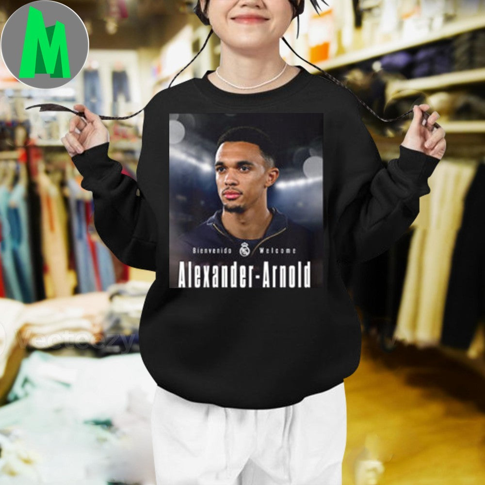 Bienvenido Welcome New Star Trent Alexander-Arnold Signed Real Madrid Until June 30 2031 Unisex T-Shirt