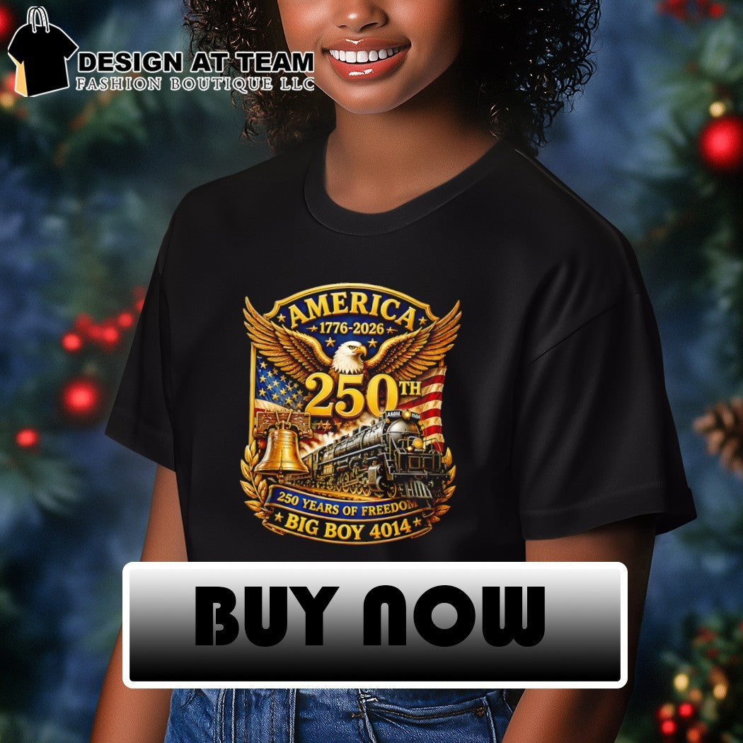 Big Boy 4014 Train USA 250th Anniversary shirt