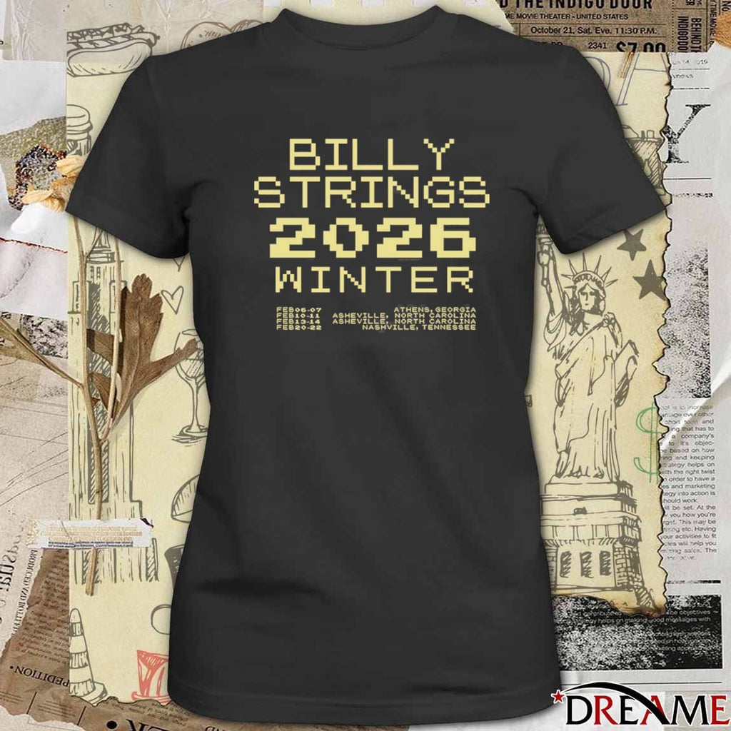 Billy Strings Billy Banjo 2026 Winter February 07 – 22 t-shirt